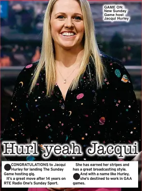 ?? ?? GAME ON: New Sunday Game host Jacqui Hurley