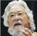  ??  ?? David Suzuki