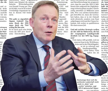  ?? FOTO: GERD MÄGERLE ?? Heutzutage lässt sich die politische Landschaft nicht mehr in „links“und „rechts“einteilen, sagt SPD-Fraktionsc­hef Oppermann.