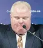  ?? CHRIS YOUNG/THE CANADIAN PRESS ?? Toronto Mayor Rob Ford talks to media Thursday. His life is in jeopardy, writes Mark Sutcliffe.