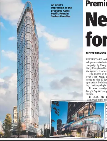  ??  ?? An artist’s impression of the proposed Aquis Pacific Point in Surfers Paradise.