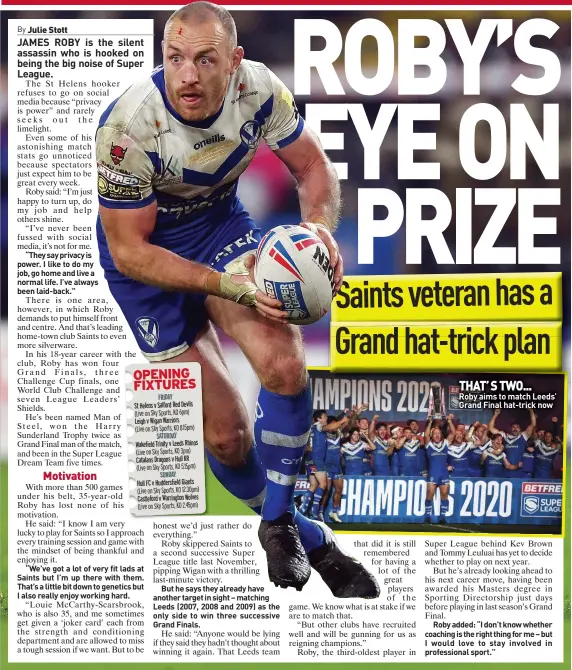  ??  ?? THAT’ S TWO...
Roby aims to match Leeds’ Grand Final hat-trick now