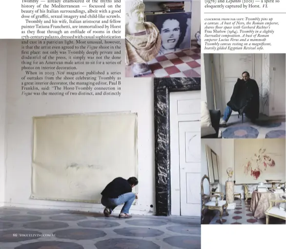  ??  ?? clockwise from far left: Twombly pins up a canvas. A bust of Nero, the Roman emperor, shares floor space with Gerhard Richter’s Frau Marlow (1964). Twombly in a slightly Surrealist compositio­n. A bust of Roman emperor Lucius Verus and a mammoth Twombly...