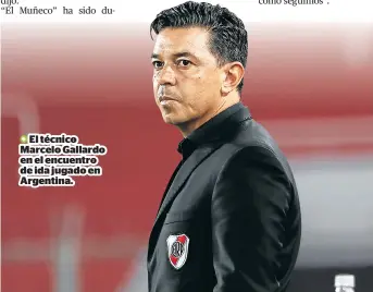  ??  ?? El técnico Marcelo Gallardo en el encuentro de ida jugado en Argentina.