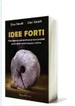  ??  ?? LETTURE FORTI David Litt consiglia un manuale «per fabbricare idee memorabili».