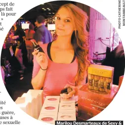  ??  ?? Marilou Desmarteau­x de Sexy & Compagnie lors du Salon de l’amour et de la séduction à Montréal ce week-end.