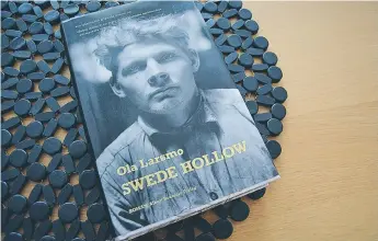  ??  ?? BOKEN. ”Swede Hollow” av Ola Larsmo.