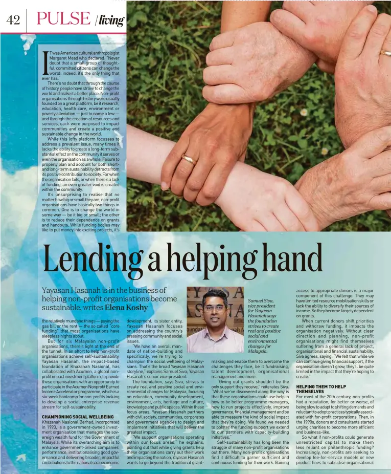  ??  ?? Samuel Siva, vice president for Yayasan Hasanah says the foundation strives to create real and positive social and environmen­tal changes for Malaysia.