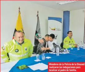  ??  ?? Miembros de la Policía de la Dinased realizaron las indagacion­es para localizar al padre de familia.