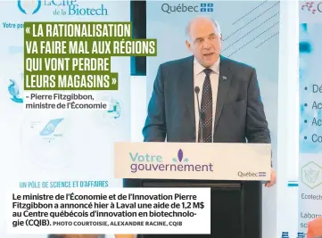  ?? PHOTO COURTOISIE, ALEXANDRE RACINE, CQIB ?? Le ministre de l’économie et de l’innovation Pierre Fitzgibbon a annoncé hier à Laval une aide de 1,2 M$ au Centre québécois d’innovation en biotechnol­ogie (CQIB).