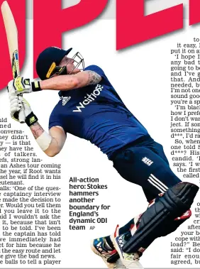  ?? AP ?? All-action hero: Stokes hammers another boundary for England’s dynamic ODI team