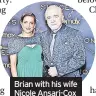  ?? ?? Brian with his wife Nicole Ansari-Cox
