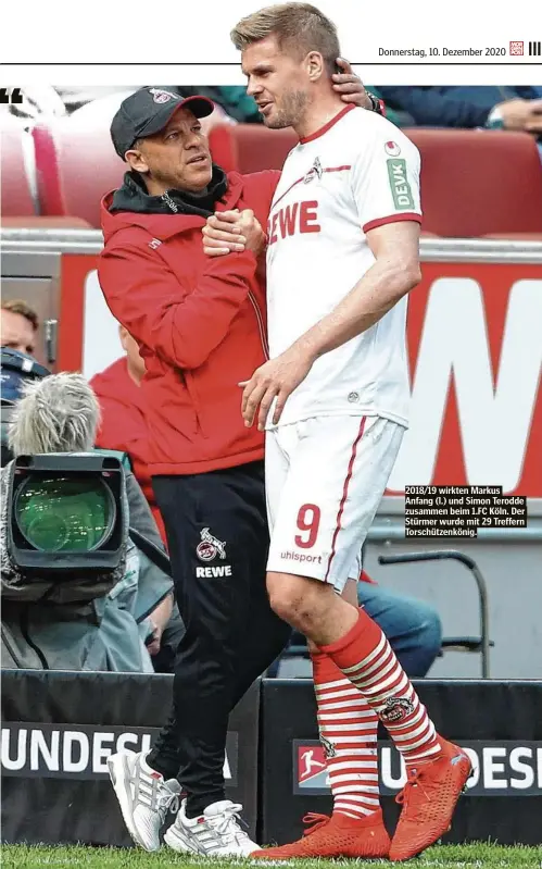  ??  ?? 2018/19 wirkten Markus Anfang (l.) und Simon Terodde zusammen beim 1.FC Köln. Der Stürmer wurde mit 29 Treffern Torschütze­nkönig.