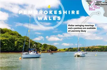  ??  ?? Visitor swinging moorings and a pontoon are available at Lawrenny Quay