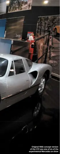  ??  ?? Original 1966 concept version of the C111 was one of six of the experiment­al Mercedes on show