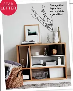  ??  ?? Storage that is practical and stylish is a good find