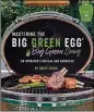  ?? CONTRIBUTE­D BY BIG GREEN EGG ?? “Mastering the Big Green Egg” by Craig Tabor.