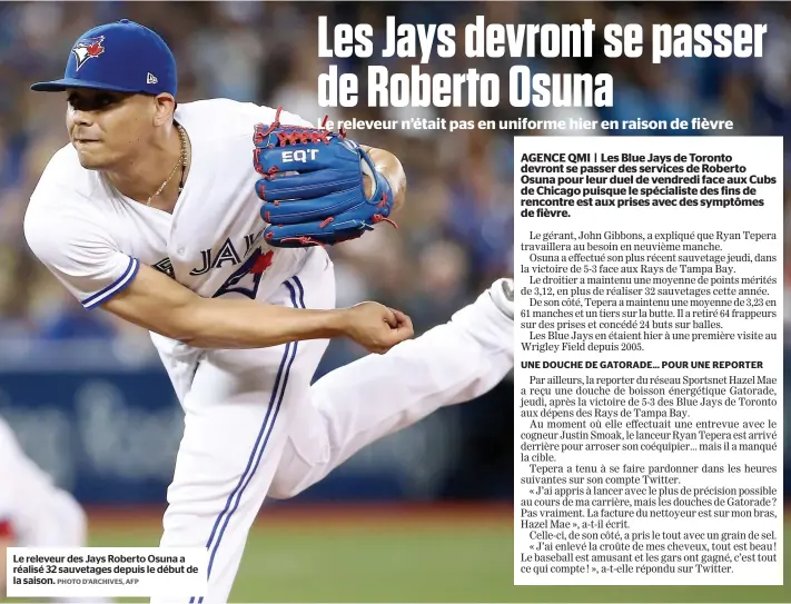  ??  ?? Le releveur des Jays Roberto Osuna a réalisé 32 sauvetages depuis le début de la saison. PHOTO D’ARCHIVES, AFP