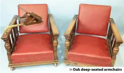  ??  ?? > Oak deep-seated armchairs