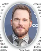  ??  ?? Chris Pratt.