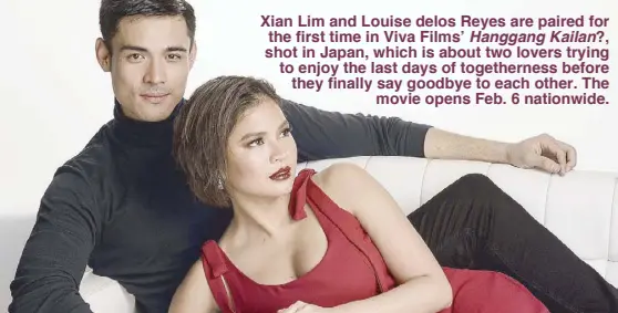  ??  ?? Xian Lim and Louise delos Reyes are paired for the first time in Viva Films’ Hanggang Kailan?, shot in Japan, which is about two lovers trying to enjoy the last days of togetherne­ss before they finally say goodbye to each other. The movie opens Feb. 6 nationwide.