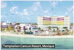  ?? ?? Temptation Cancun Resort, Mexique