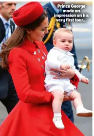 ?? ?? Prince George made an impression on his very first tour...