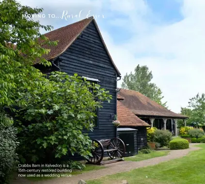  ?? ?? Crabbs Barn in Kelvedon is a 15th-century restored building now used as a wedding venue