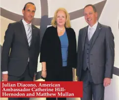  ??  ?? Julian Diacono, American Ambassador Catherine HillHernod­on and Matthew Mullan