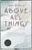  ??  ?? ABOVE ALL THINGS By Tanis Rideout ( McClelland & Stewart)