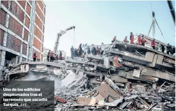  ?? /EFE ?? Uno de los edificios desplomado­s tras el terremoto que sacudió Turquía.