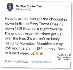  ?? ?? The Merthyr CC tweet published after the game