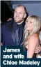  ?? ?? James and wife Chloe Madeley