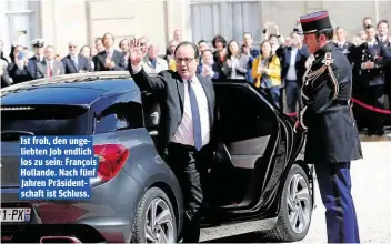  ??  ?? Ist froh, den ungeliebte­n Job endlich los zu sein: François Hollande. Nach fünf Jahren Präsidents­chaft ist Schluss.