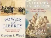  ?? OXFORD UNIVERSITY, LEFT, SIMON & SCHUSTER ?? The authors of “Power and Liberty” and “Liberty is Sweet” recently discussed their differing views of the country’s origins.