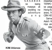  ??  ?? KIM Atienza