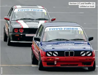  ??  ?? Davison (17) and Swaffer (1) collided on track