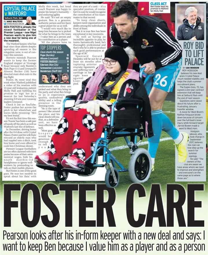  ??  ?? CLASS ACT Ben Foster kept his promise to Watford fan Molly Hall