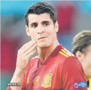  ??  ?? MORATA