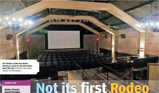  ?? [PHOTO BY CHRIS LANDSBERGE­R, THE OKLAHOMAN] ?? The theater at the new Rodeo Cinema is ready for the first showing of the day.