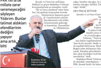  ??  ?? Başbakan Binali Yıldırım Cizre’de halka seslendi.