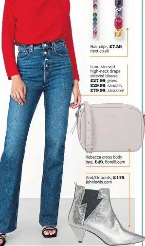  ?? ?? Long-sleeved high-neck drape sleeved blouse, £27.99, jeans, £29.99, sandals, £79.99, zara.com
