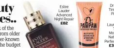  ??  ?? Estee Lauder Advanced Night Repair £82 6.95