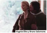  ?? ?? Virginie Efira y Bruno Salomone.