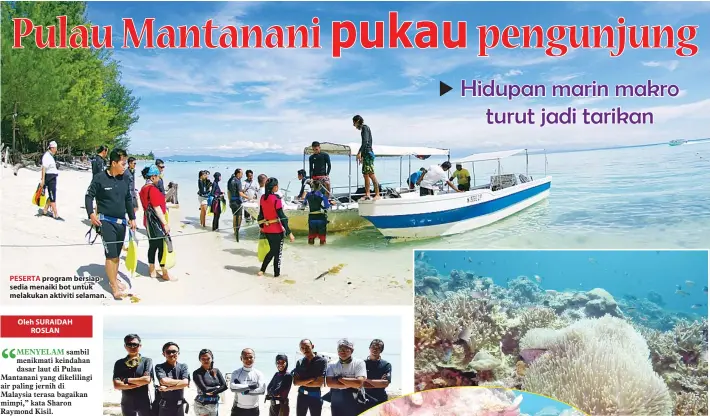  ??  ?? PESERTA program bersiapsed­ia menaiki bot untuk melakukan aktiviti selaman. (Gambar atas dan kiri) GAMBAR yang diambil di tapak selaman yang terdapat di sekitar Pulau Mantanani.