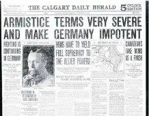 ??  ?? The Calgary Herald’s pages were crowded with news of the war in 1918.