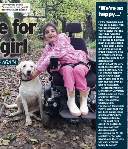  ??  ?? Ten-year-old Sophie Basma has a rare genetic neuromuscu­lar disease