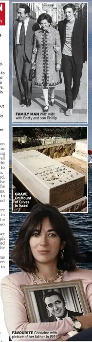  ?? ?? GRAVE On Mount of Olives in Israel
FAVOURITE Ghislaine with picture of her father in 1991