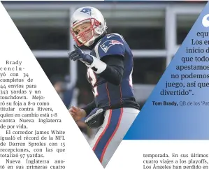  ??  ?? Tom Brady, QB de los ‘Pats’.