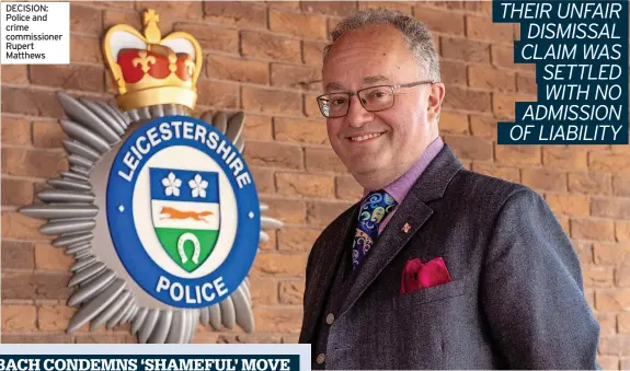  ?? ?? DECISION: Police and crime commission­er Rupert Matthews